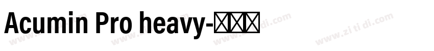 Acumin Pro heavy字体转换 Acumin Pro heavy字体转换